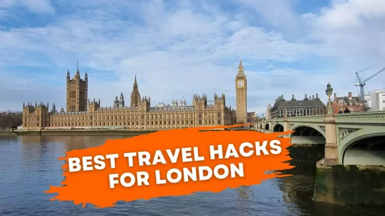 Best Travel Hacks for London in 2023: Save Money on Travel, Tube, Bus, and Airport Transport